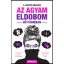 Az agyam eldobom - Nő pánikban - R. Kelényi Angelika