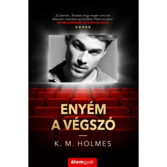 Enyém a végszó - K. M. Holmes