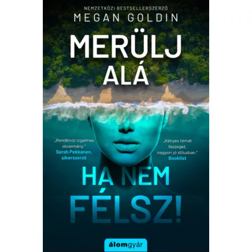 Merülj alá, ha nem félsz! - Megan Goldin