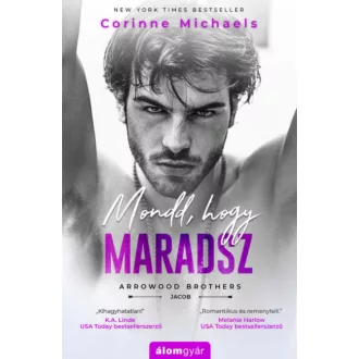 Mondd, hogy maradsz - Corinne Michaels