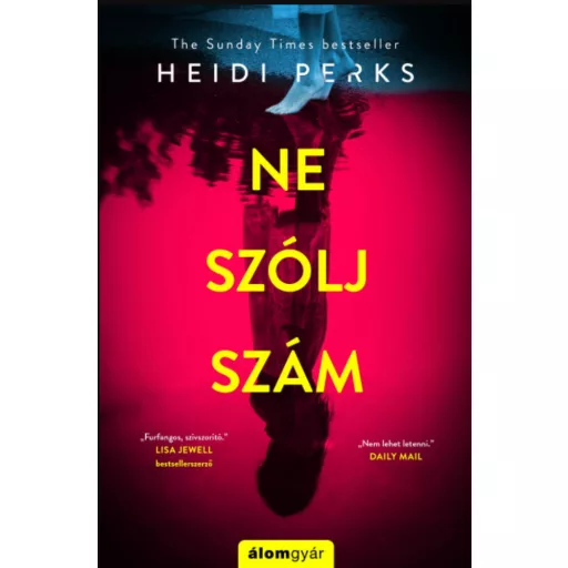 Ne szólj, szám! - Heidi Perks