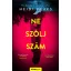 Ne szólj, szám! - Heidi Perks