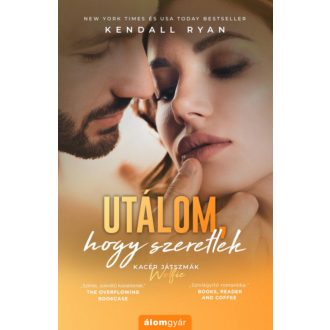 Utálom, hogy szeretlek - Kendall Ryan
