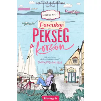 Porcukor pékség a korzón - Hidasi Judit