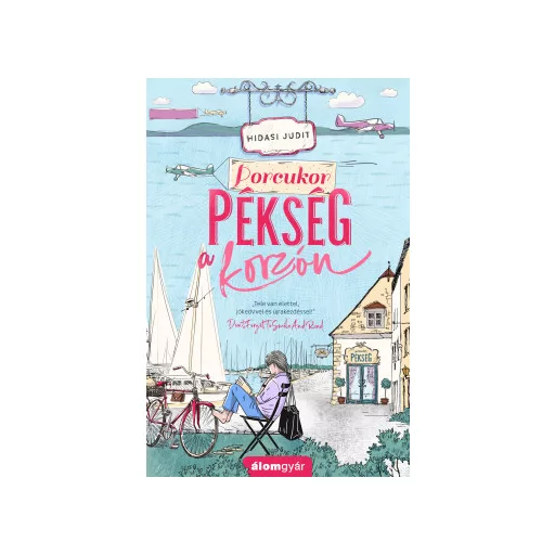 Porcukor pékség a korzón - Hidasi Judit