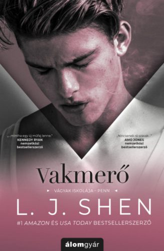 Vakmerő - L. J. Shen  – MaiKönyv