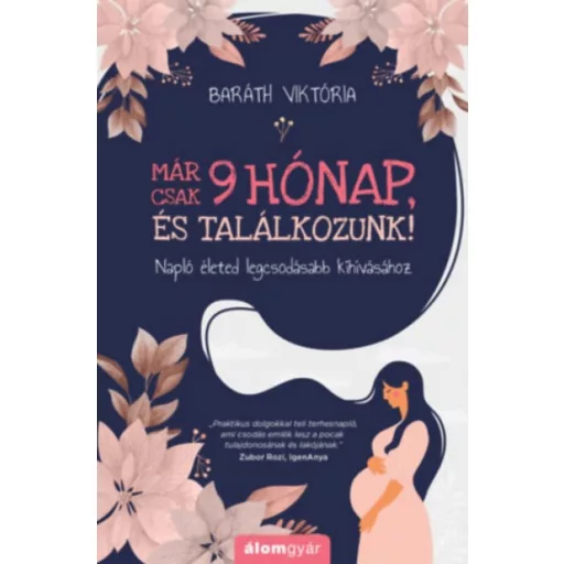 Már csak 9 hónap, és találkozunk! - Baráth Viktória
