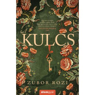 A kulcs - Zubor Rozi