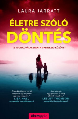 Életre szóló döntés - Laura Jarratt