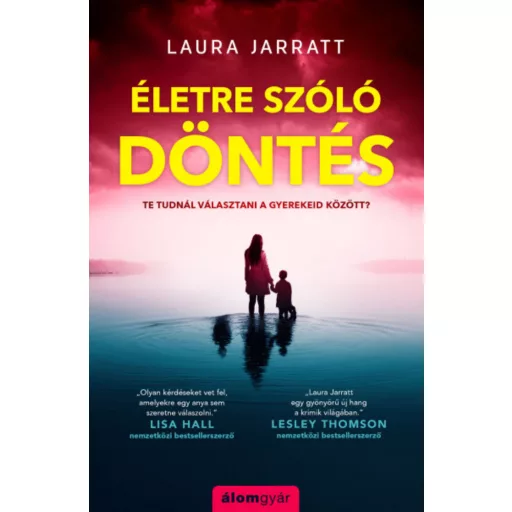 Életre szóló döntés - Laura Jarratt