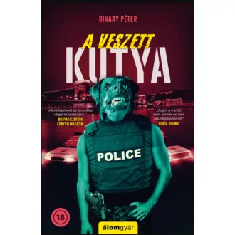 A veszett kutya - Bihary Péter