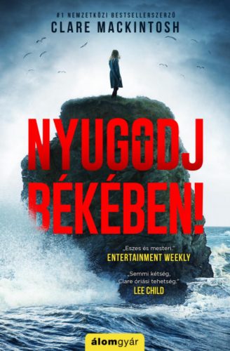 Nyugodj békében! - Clare Mackintosh