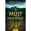 A múlt nem felejt - Chevy Stevens