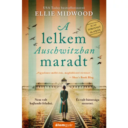 A lelkem Auschwitzban maradt - Ellie Midwood