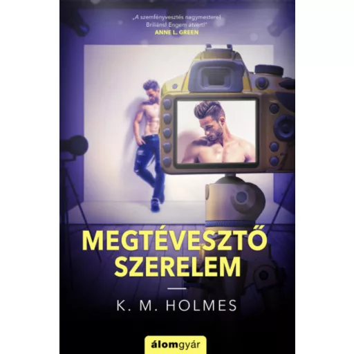 Megtévesztő szerelem - K. M. Holmes