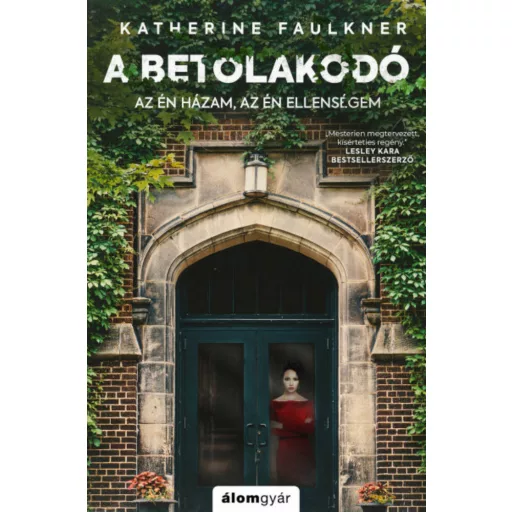 A betolakodó - Katherine Faulkner