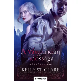   Vérkötelék 2. - A vámpírklán adóssága - Kelly St. Clare