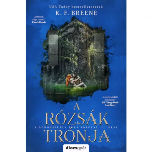 A rózsák trónja - K. F. Breene