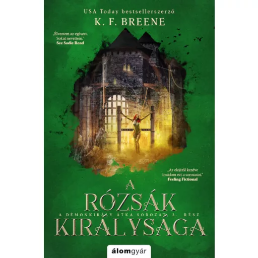 A rózsák királysága - K. F. Breene