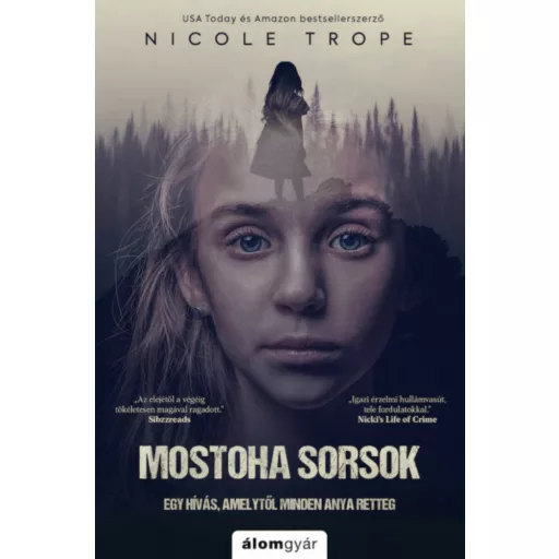 Mostoha sorsok - Nicole Trope