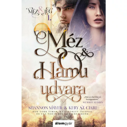 Méz és hamu udvara - Shannon Mayer