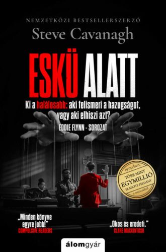 Eskü alatt - Steve Cavanagh