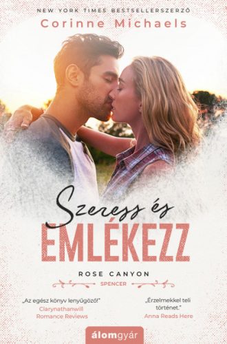 Rose Canyon-sorozat - Szeress és emlékezz - Corinne Michaels