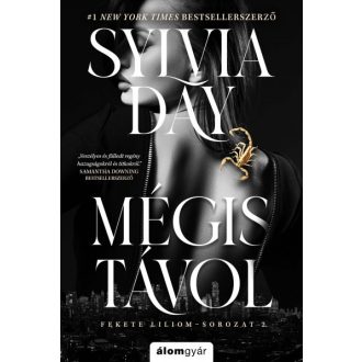 Fekete liliom 2. - Mégis távol - Sylvia Day