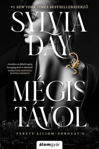 Fekete liliom 2. - Mégis távol - Sylvia Day