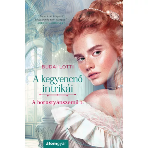 A kegyencnő intrikái - Budai Lotti