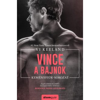 Keményfiúk-sorozat - Vince, a bajnok - Vi Keeland