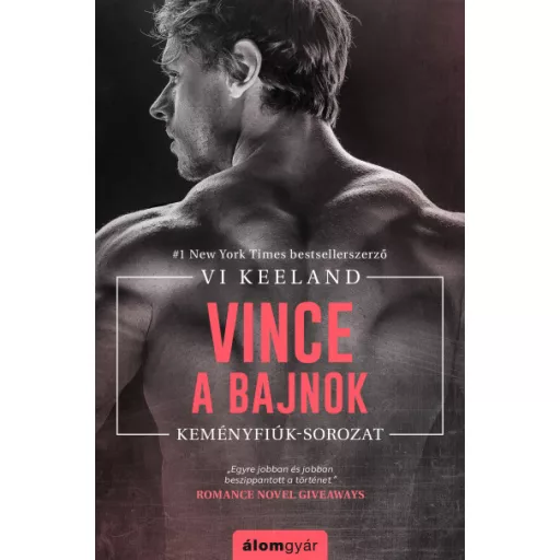 Keményfiúk-sorozat - Vince, a bajnok - Vi Keeland