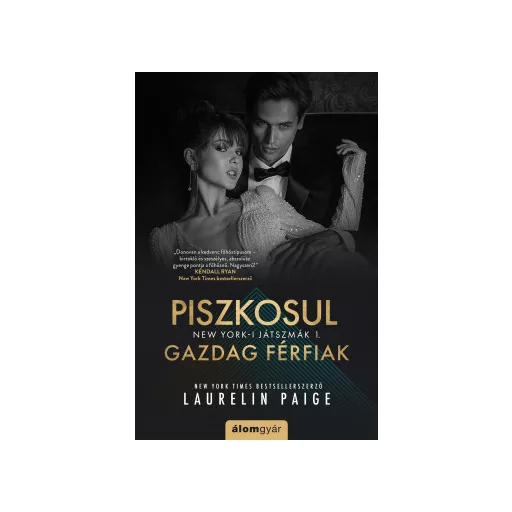 Piszkosul gazdag férfiak 1. - Laurelin Paige