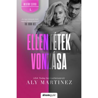 Ellentétek vonzása - Aly Martinez