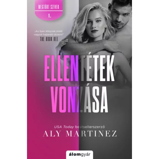 Ellentétek vonzása - Aly Martinez