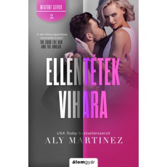 Megtört szívek 2. - Ellentétek vihara - Aly Martinez