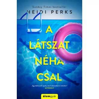 A látszat néha csal - Heidi Perks