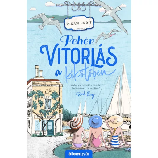 Fehér vitorlás a kikötőben - Hidasi Judit