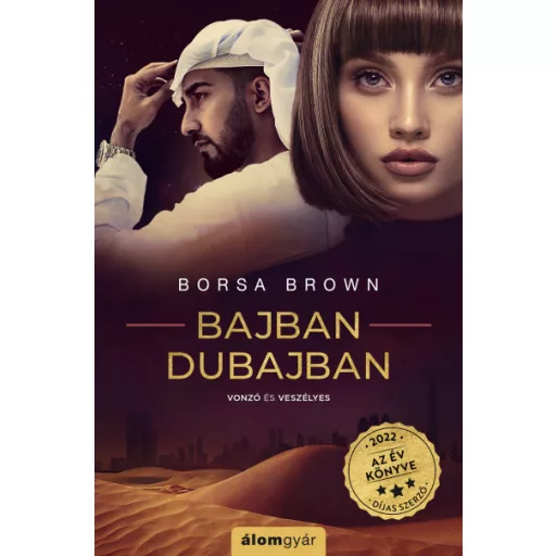 Bajban Dubajban - Borsa Brown