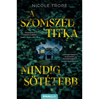 A szomszéd titka mindig sötétebb - Nicole Trope