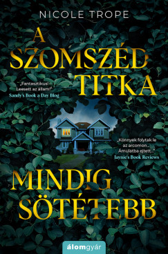 A szomszéd titka mindig sötétebb – Nicole Trope