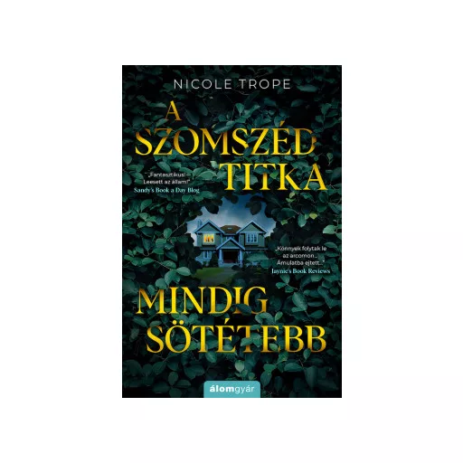 A szomszéd titka mindig sötétebb - Nicole Trope
