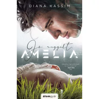 Jó reggelt, Amelia - Diana Kassim