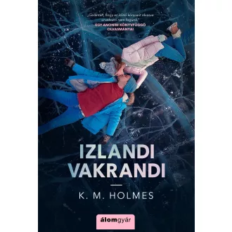 Izlandi vakrandi - K. M. Holmes
