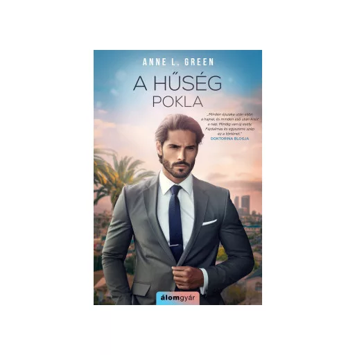 A hűség pokla - Anne L. Green