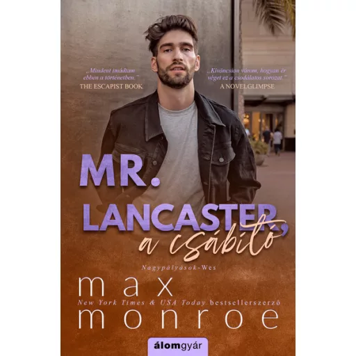 Mr. Lancester, a csábító - Nagypályások - Wes - Max Monroe