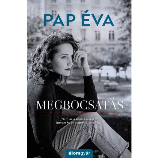 Megbocsátás - Pap Éva (új kiadás)