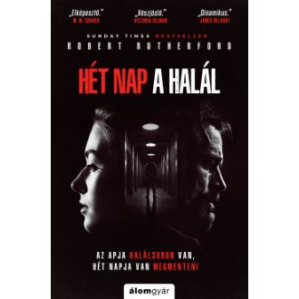 Hét nap a halál - Robert Rutherford