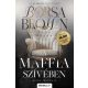 A maffia szívében - bővített, javított újrakiadás - Borsa Brown