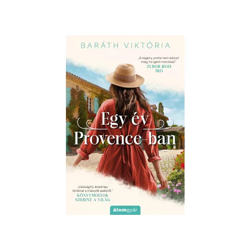 Egy év Provence-ban - Baráth Viktória